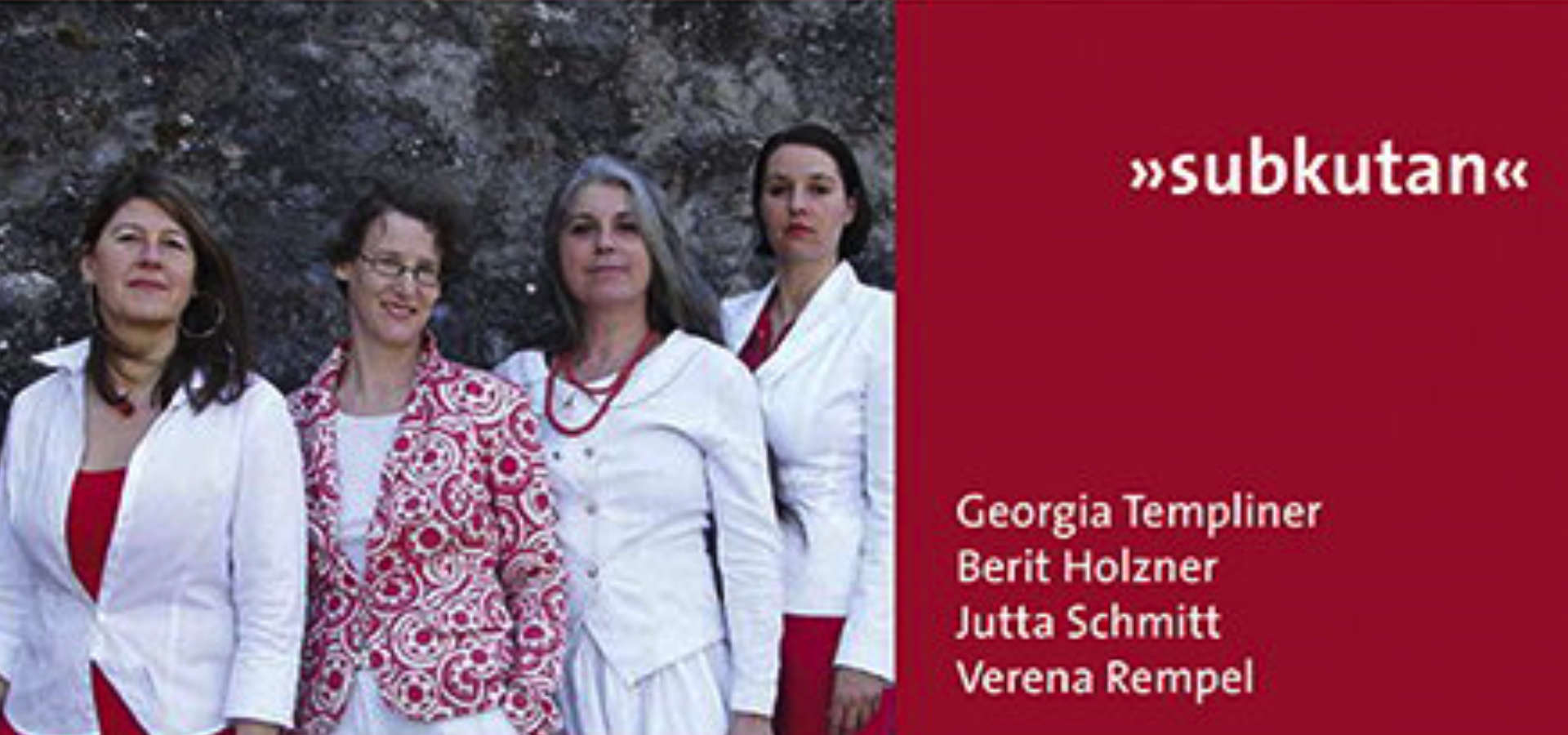 »subkutan« Georgia Templiner, Berit Holzner, Jutta Schmitt und Verena Rempel