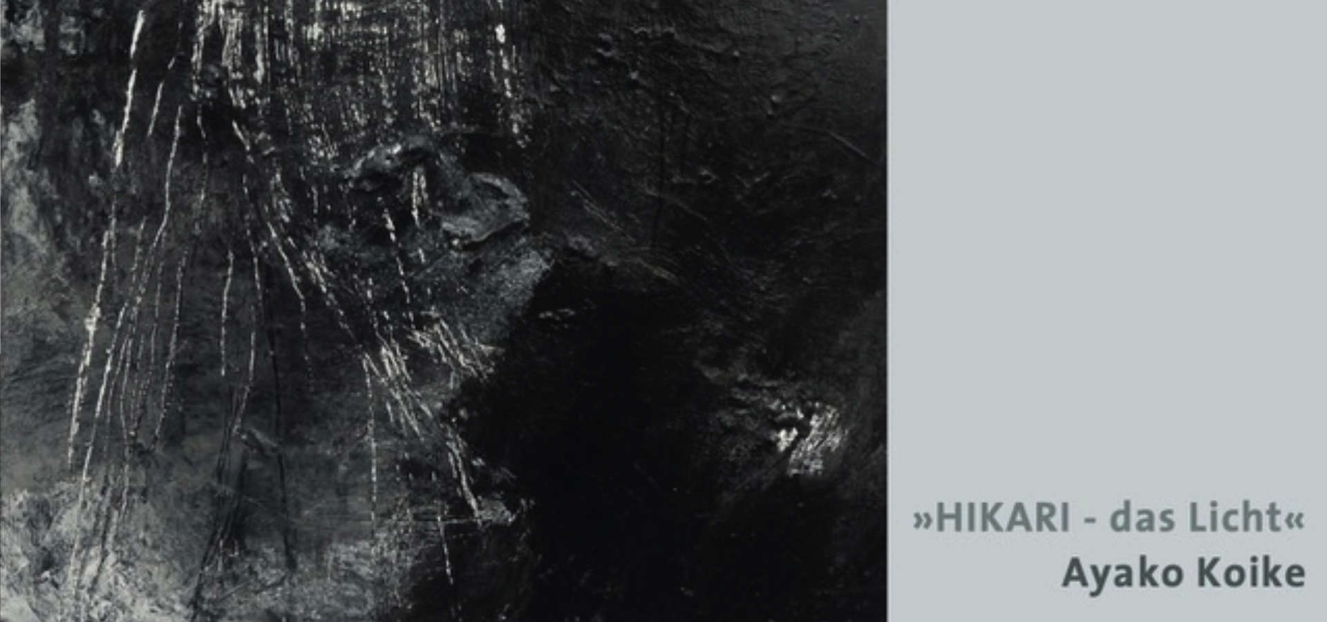 » HIKARI - das Licht«, Ayako Koike